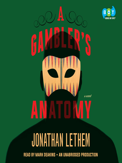 Upplýsingar um A Gambler's Anatomy eftir Jonathan Lethem - Til útláns